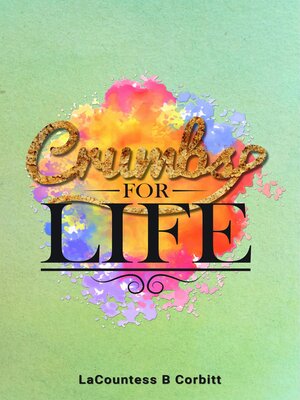 cover image of Crumbs FOR LIFE